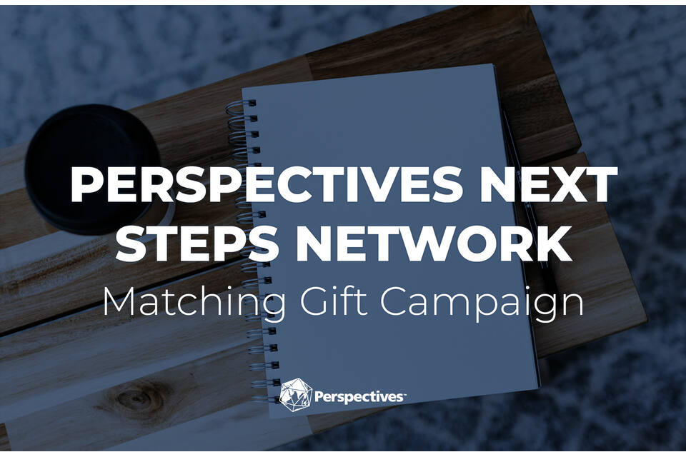 Perspectives Next Steps Campaign